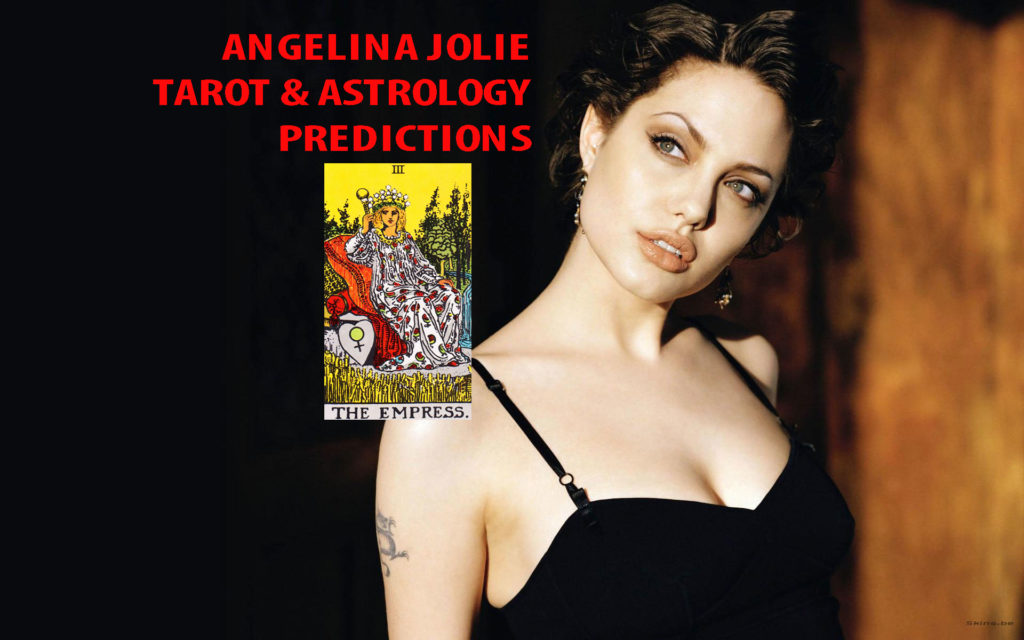 Angelina Jolie Tarot and Astrology Predictions
